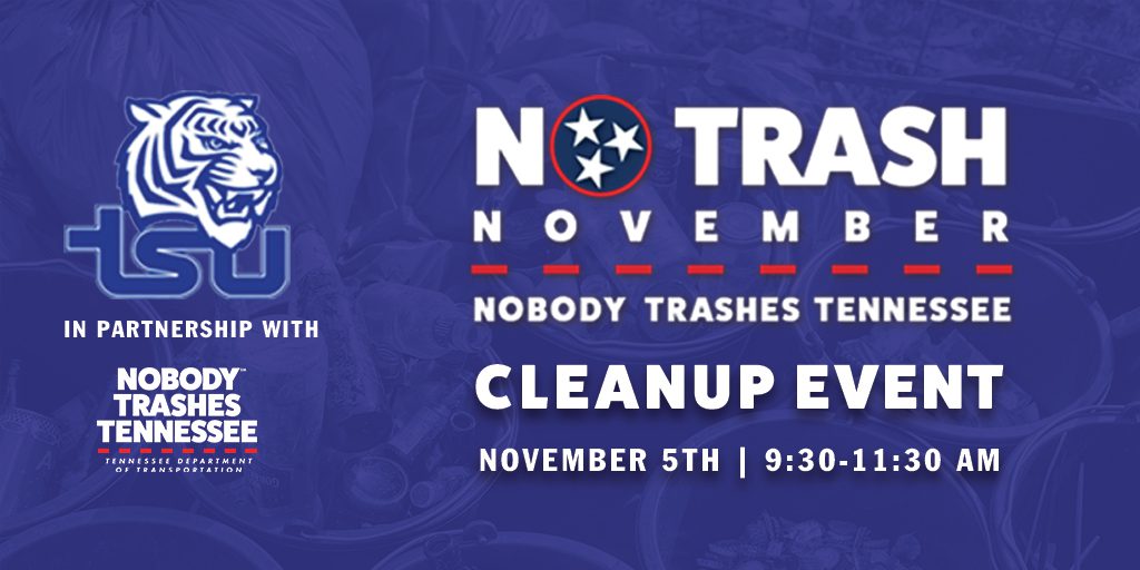 TSU Athletics, Nobody Trashes Tennessee inaugural No Trash noviembre ...